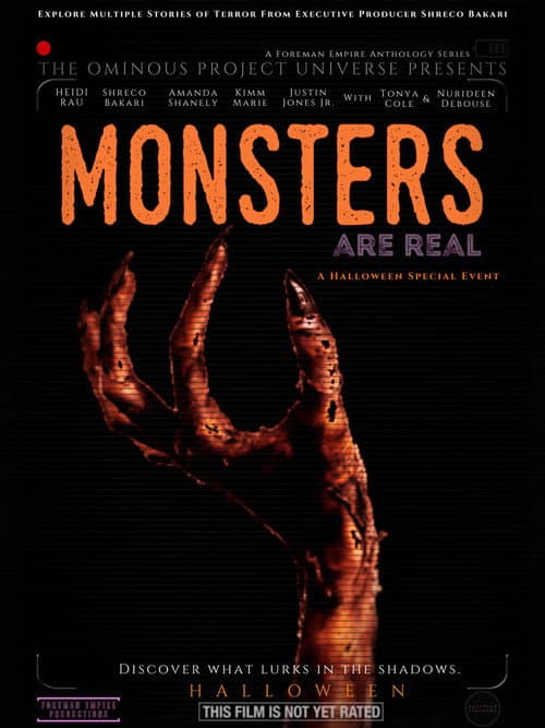 The Ominous Project Universe Presents: Monsters Are Real poster