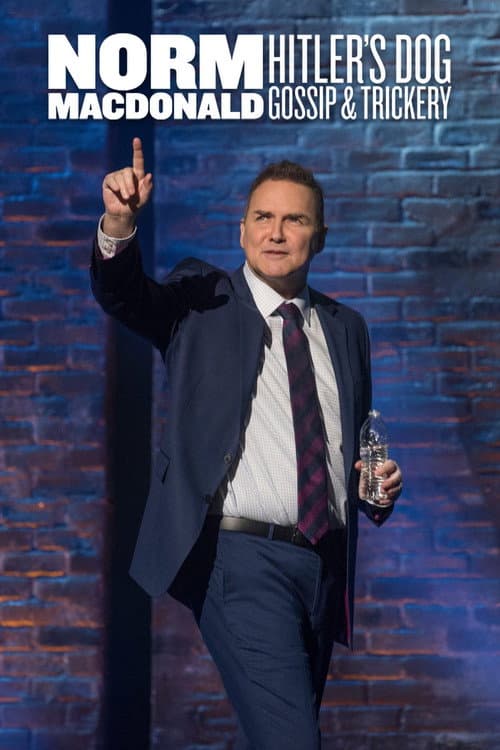 Norm Macdonald: Hitler's Dog, Gossip & Trickery poster
