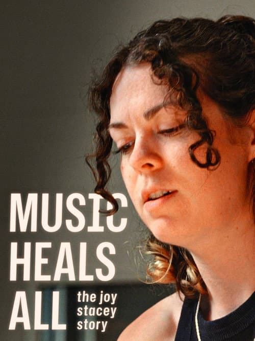Music Heals All - The Joy Stacey Story poster