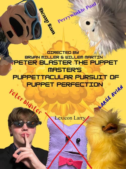 Peter Blaster the Puppet Master's Puppettacular Pursuit of Puppet Perfection poster