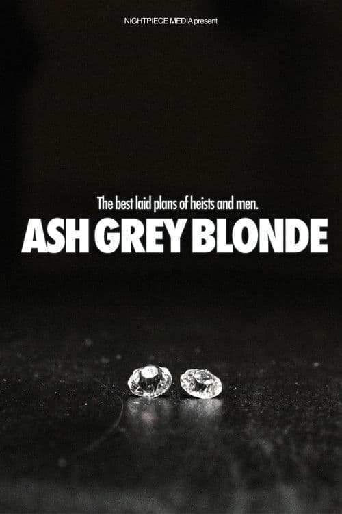 Ash Grey Blonde poster