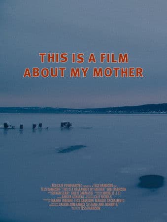 This Is a Film About My Mother poster