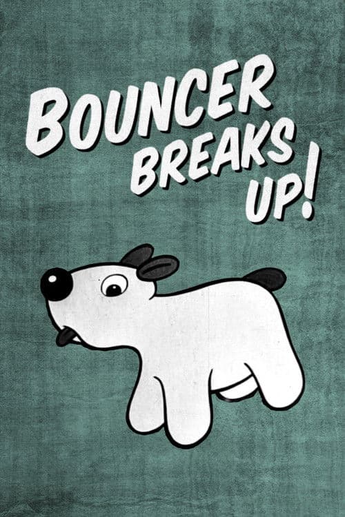 Bouncer Breaks Up! poster