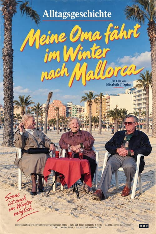 Alltagsgeschichte – Meine Oma fährt im Winter nach Mallorca poster
