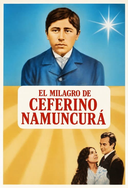 El milagro de Ceferino Namuncurá poster