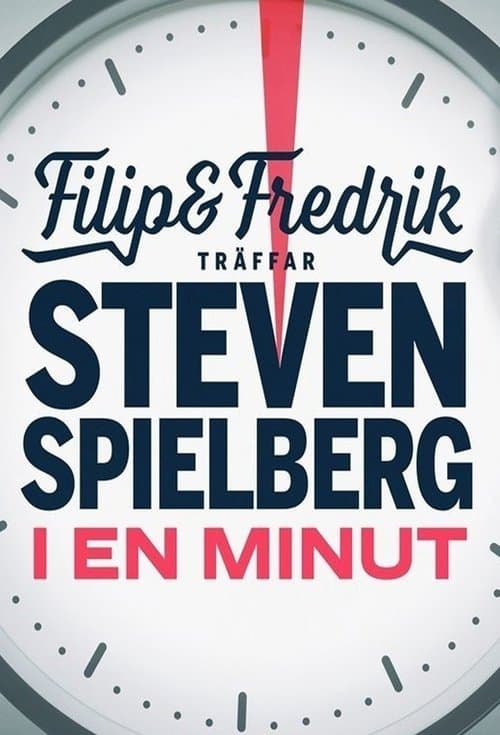 Filip och Fredrik träffar Steven Spielberg - i en minut poster