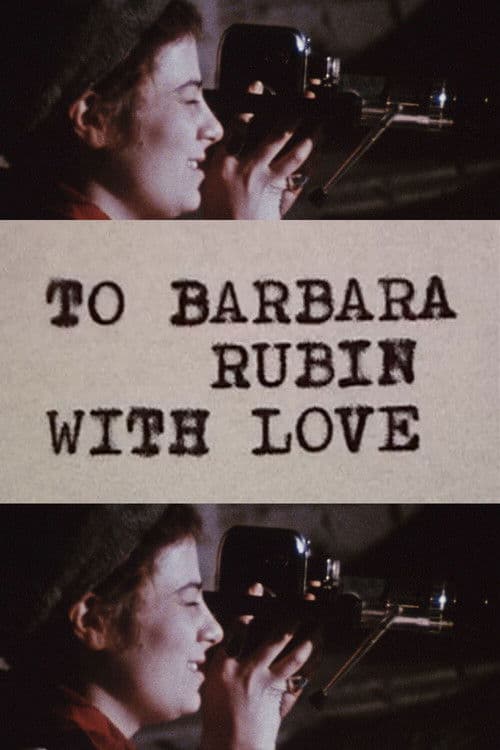 To Barbara Rubin with Love poster