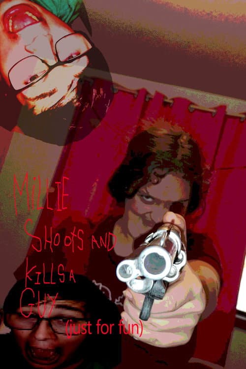Millie shoots and kills a guy (just for fun) poster