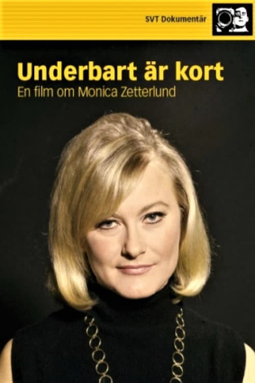 Underbart är kort - En film om Monica Zetterlund poster