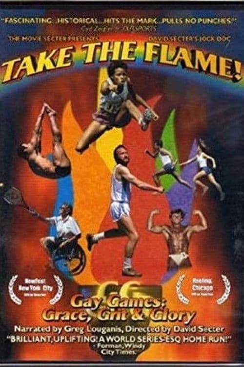 Take the Flame! Gay Games: Grace, Grit, and Glory poster