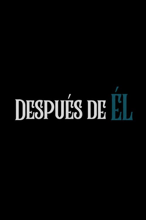 Después de él poster