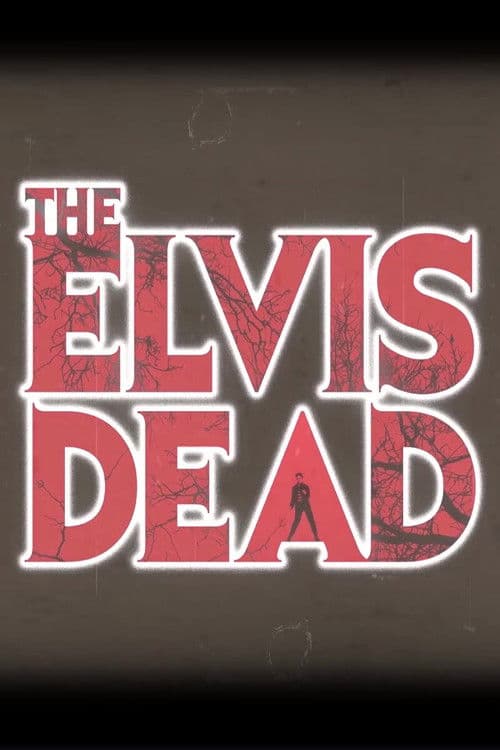 The Elvis Dead poster