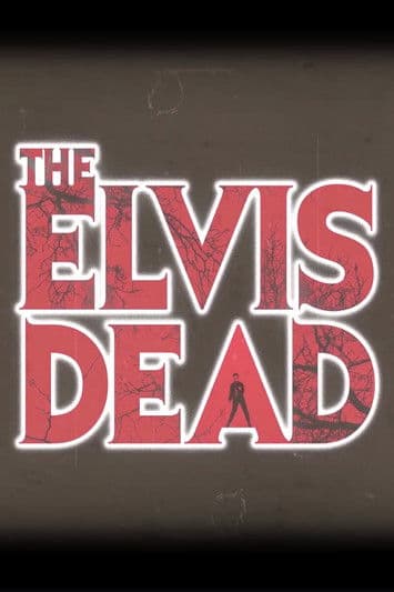 The Elvis Dead poster