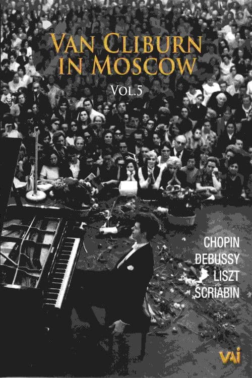 Van Cliburn in Moscow, Vol. 5 poster