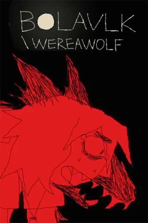 BOLAVLK/WEREAWOLF poster
