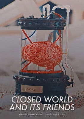 Closed World and Its Friends poster