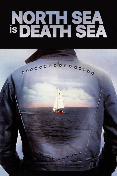 North Sea Is Death Sea poster