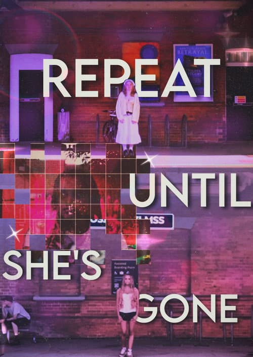 Repeat until she’s gone poster