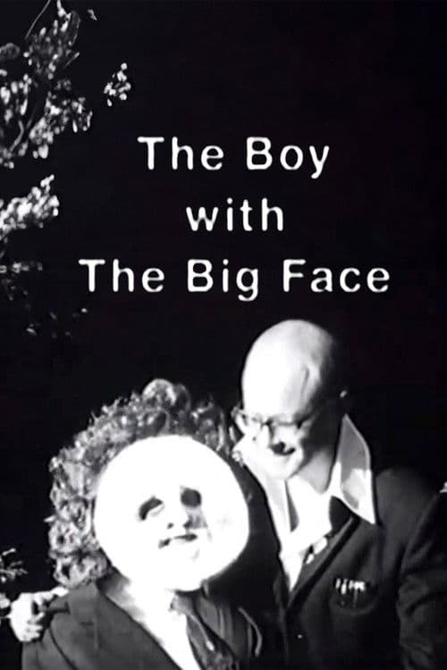 The Boy with the Big Face poster