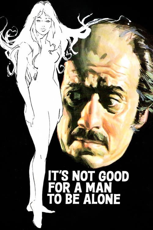 It's Not Good for a Man to Be Alone poster