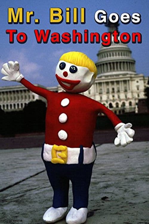 Mr. Bill Goes to Washington poster