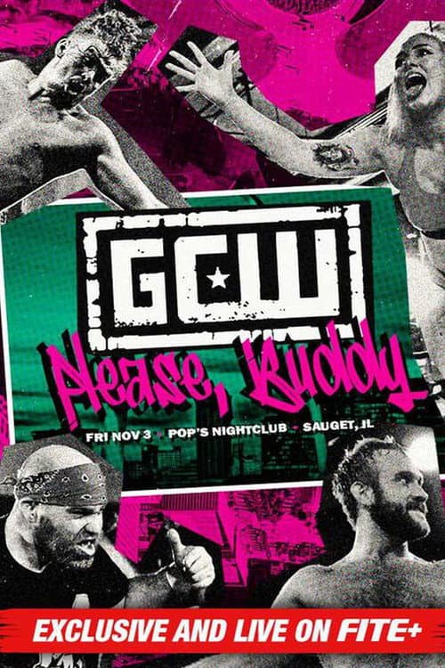 GCW Please, Buddy poster