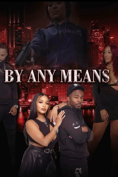 By Any Means poster