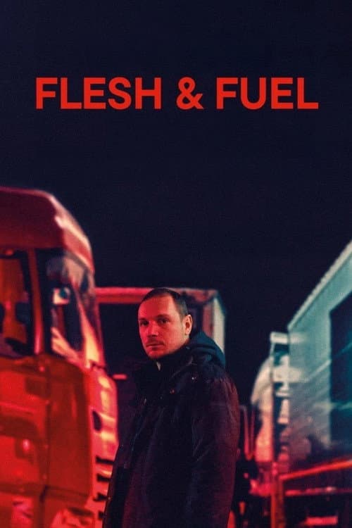 Flesh & Fuel poster