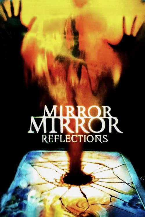 Mirror, Mirror 4: Reflections poster