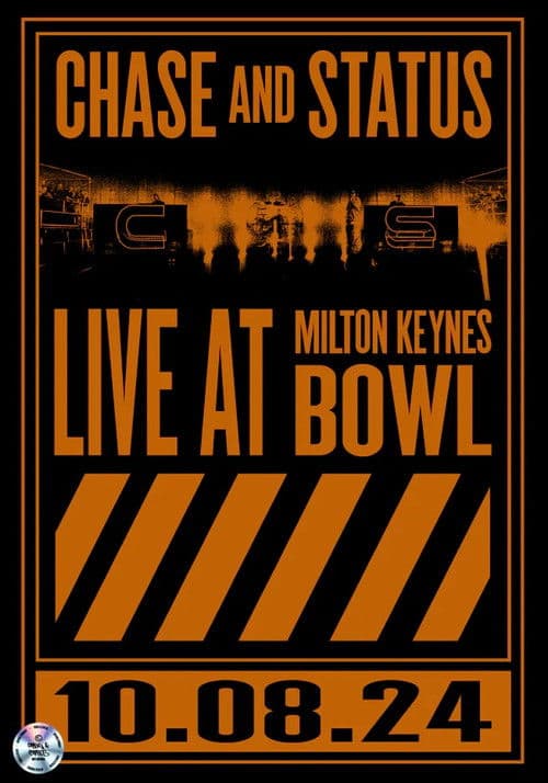 Chase & Status Live From Milton Keynes Bowl poster