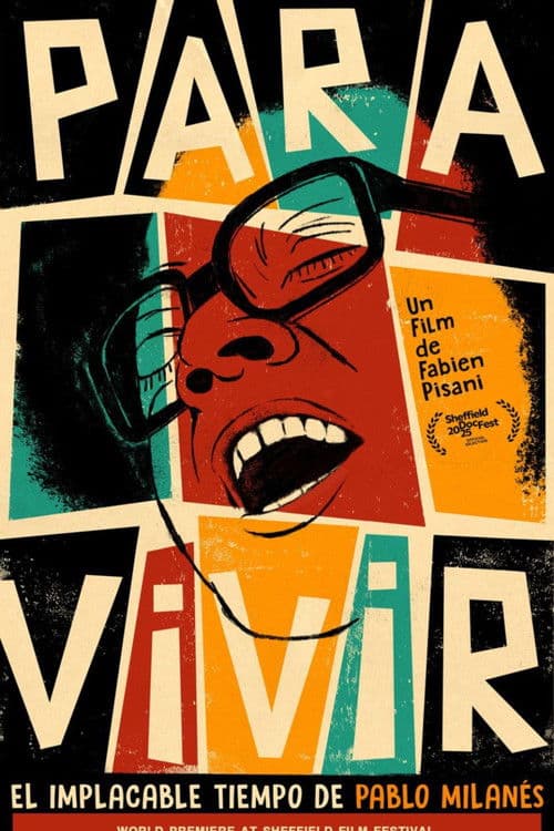PARA VIVIR: The Implacable Times of Pablo Milanés poster