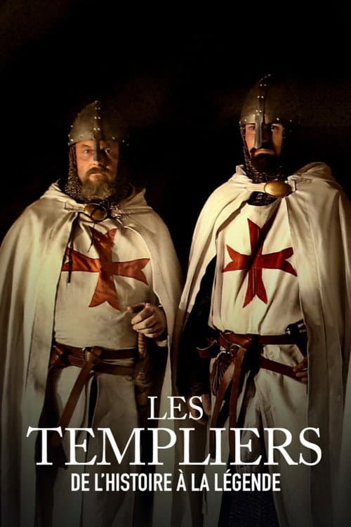 The Knights Templar: From History To Legend poster