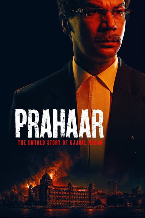 Prahaar - The Untold Story of Ujjwal Nikam poster