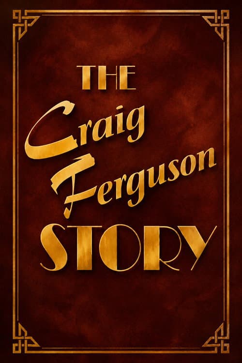 The Craig Ferguson Story poster