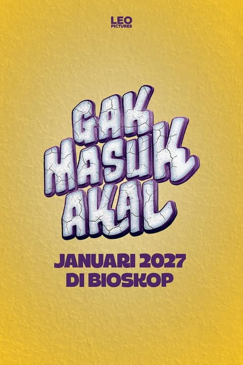Gak Masuk Akal poster