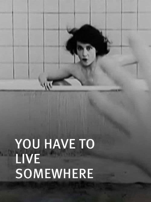 You Have to Live Somewhere poster
