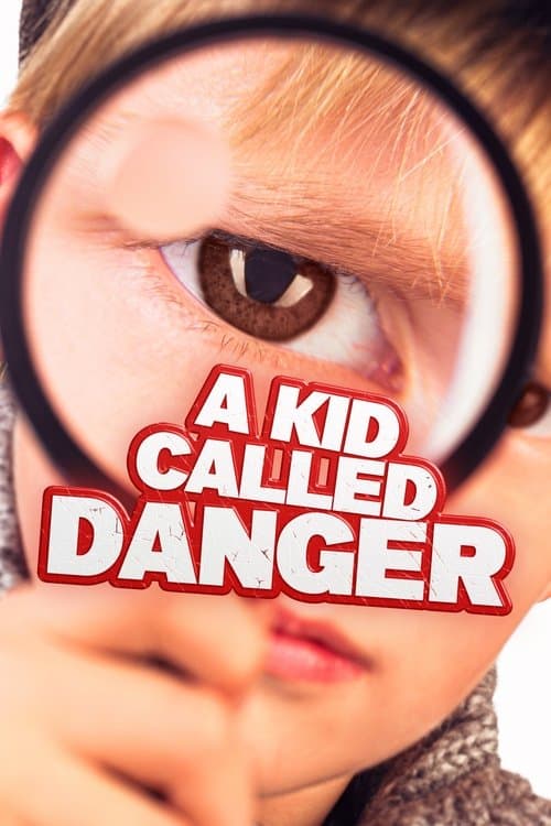 A Kid Called Danger poster
