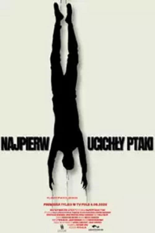 Najpierw ucichły ptaki poster