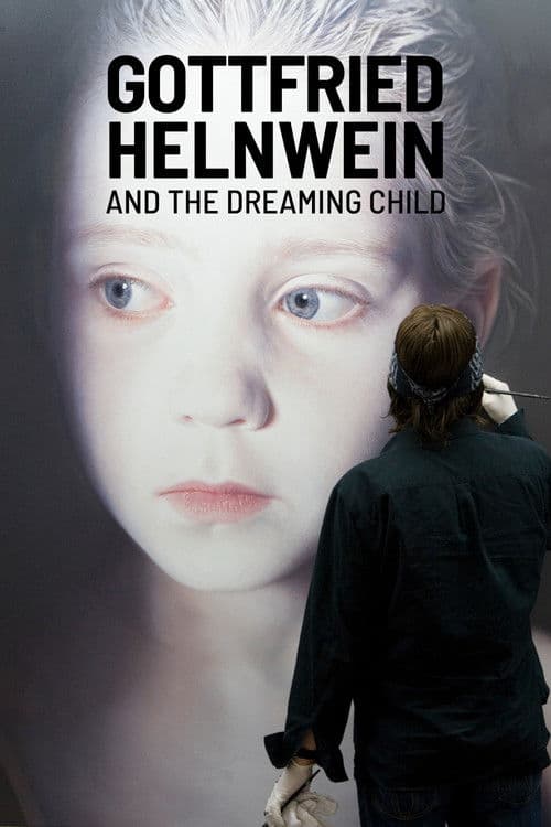 Gottfried Helnwein and the Dreaming Child poster