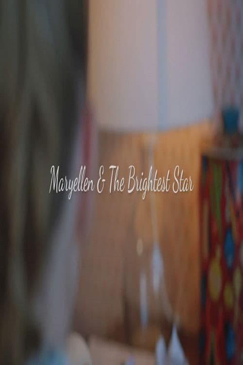 Maryellen and the Brightest Star poster