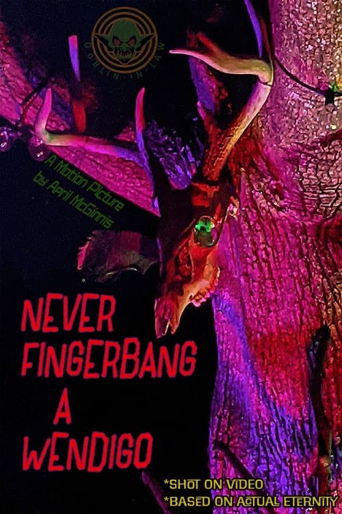 Never Fingerbang a Wendigo poster