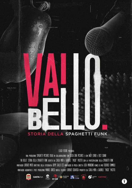 Vai Bello - Storia della Spaghetti Funk poster