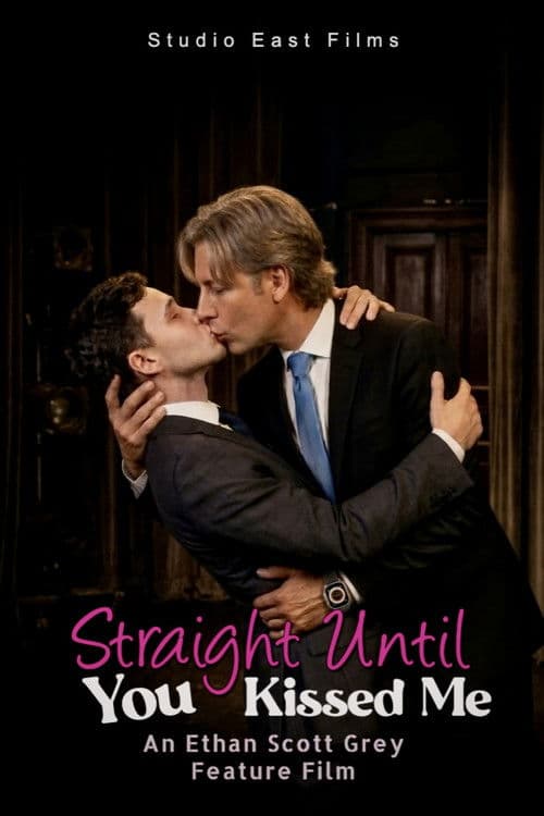 Straight Until You Kissed Me poster