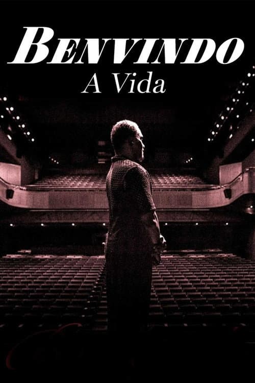 Benvindo... a Vida poster
