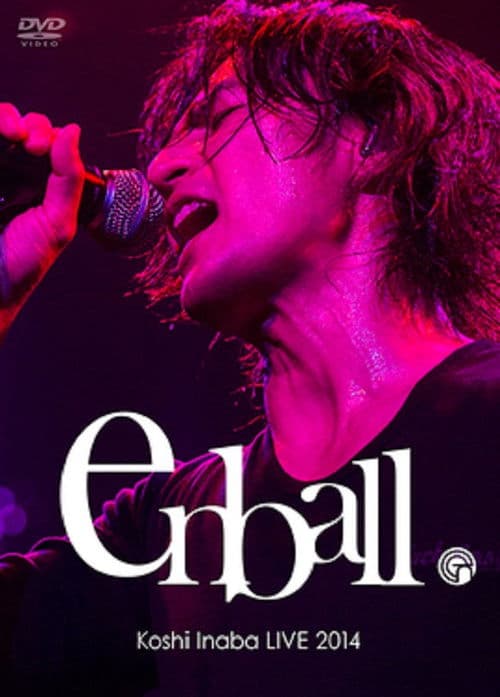 Koshi Inaba LIVE 2014 〜en-ball〜 poster
