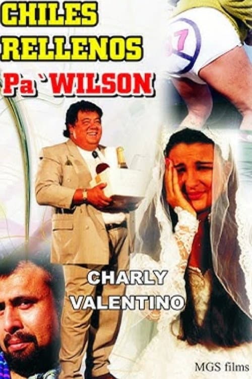 Chiles rellenos pa' Wilson poster