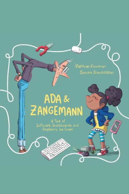 Ada & Zangemann: A Tale of Software, Skateboards, and Raspberry Icre Cream poster