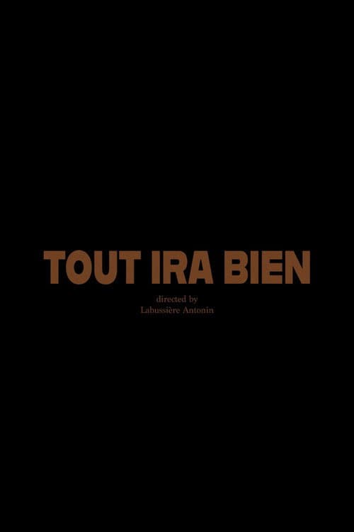 Tout ira bien poster