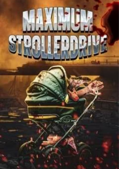Maximum Strollerdrive poster