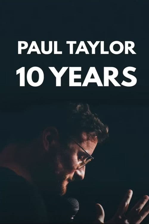 The Roast of Paul Taylor : 10 Years On Stage poster